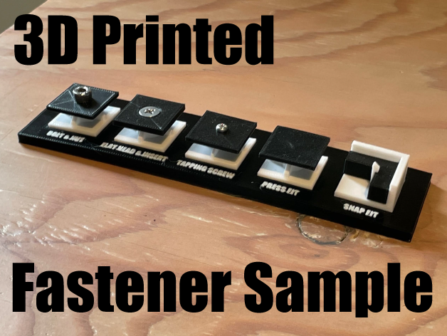 3D Printed Fastener Sample//Bolt & Nut, Self-tap, Snap Fit etc...