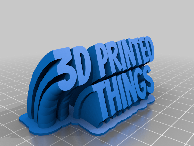 3D printed things