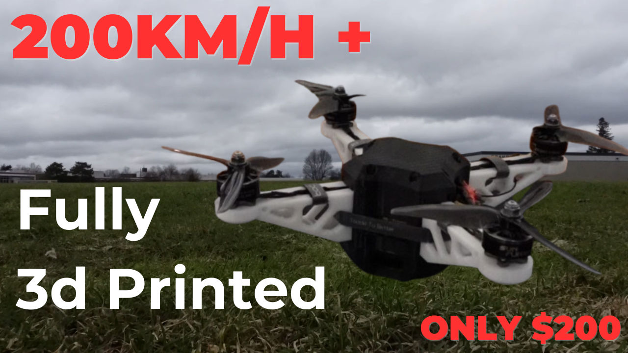 200km/h 3d Printed Drone