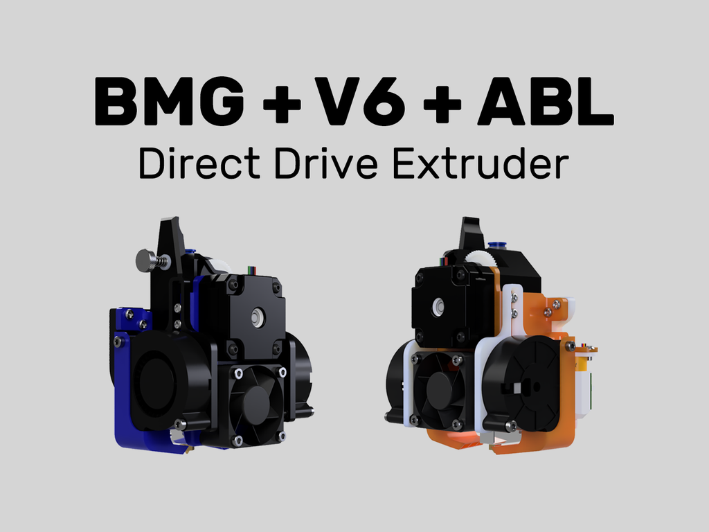 BMG + V6 + ABL Direct Drive Extruder