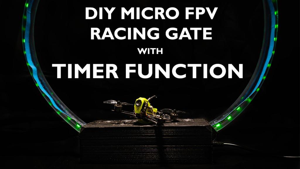 DIY Micro FPV Racing Gate