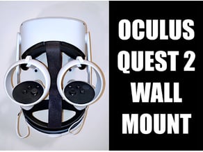 UPDATED! Oculus Quest 2 Wall Mount - Also works with Quest 1 - No Supports!
