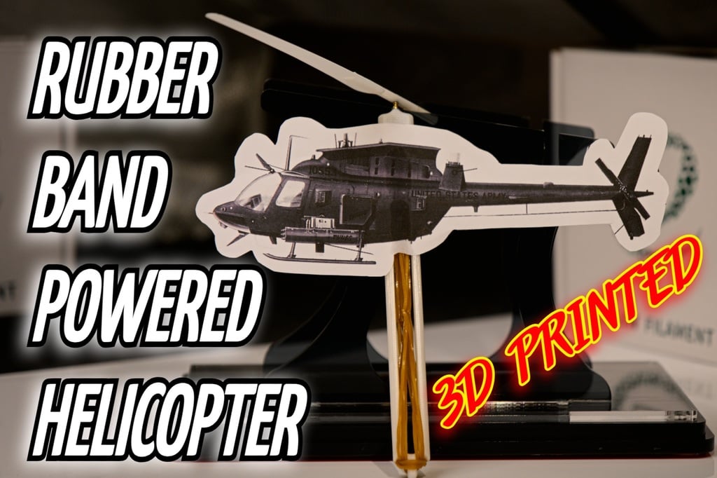 3D printed Rubber Band Powered Helicopter