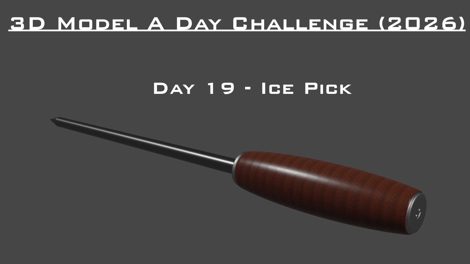 Model A Day Challenge - Day 19 - Ice Pick