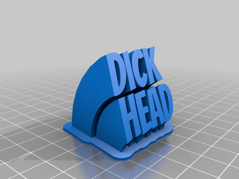 My Customized dick head