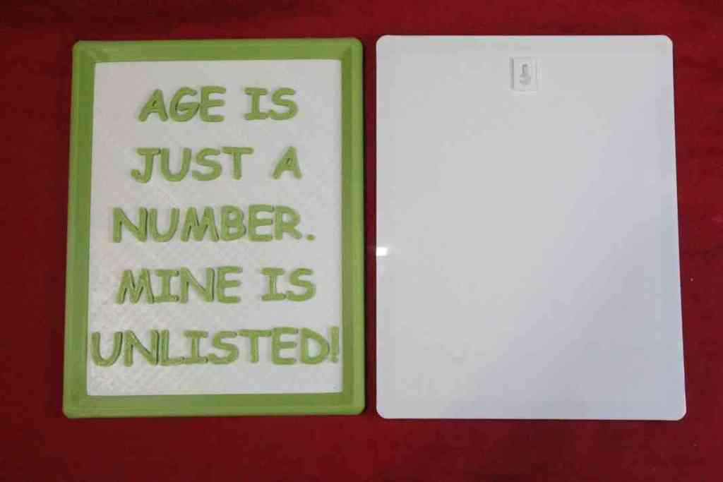 Age is just a number & Mine is unlisted plaque