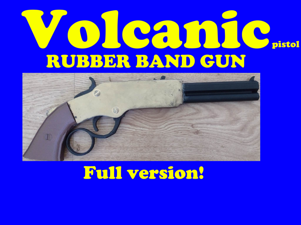 Volcanic pistol rubber band gun (remix)