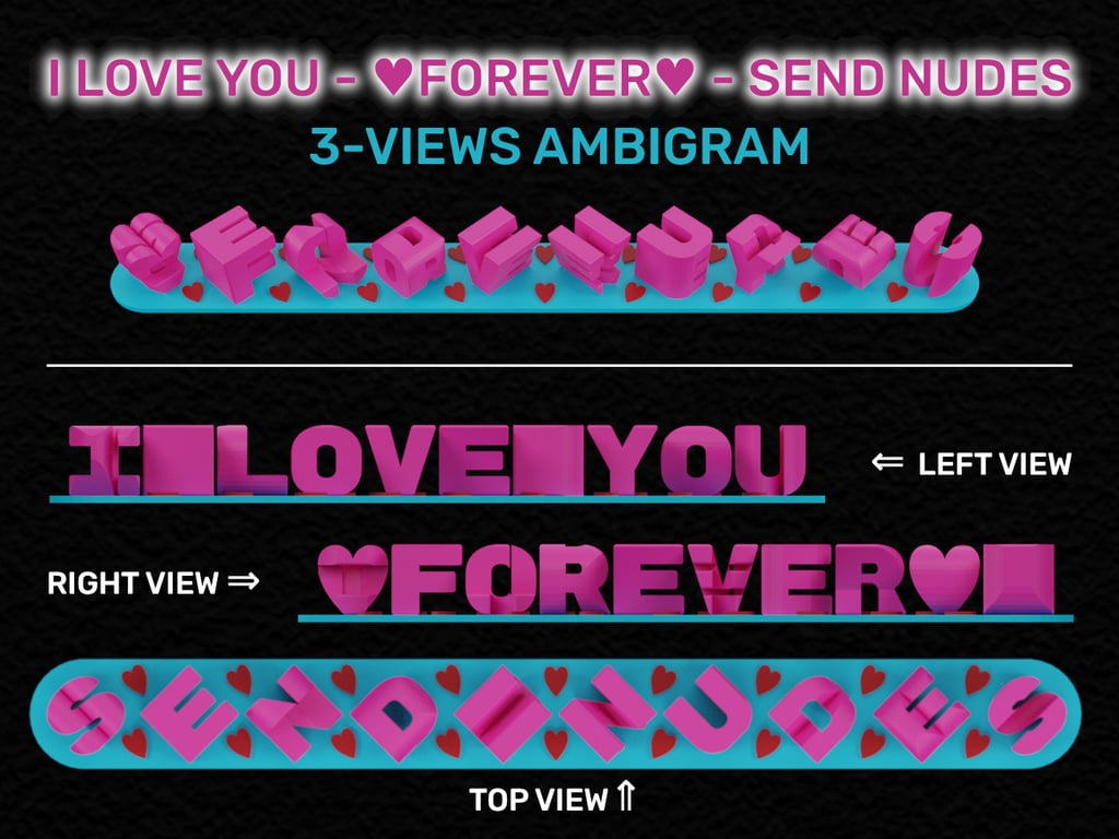 I LOVE YOU FOREVER SEND NUDES Ambigram