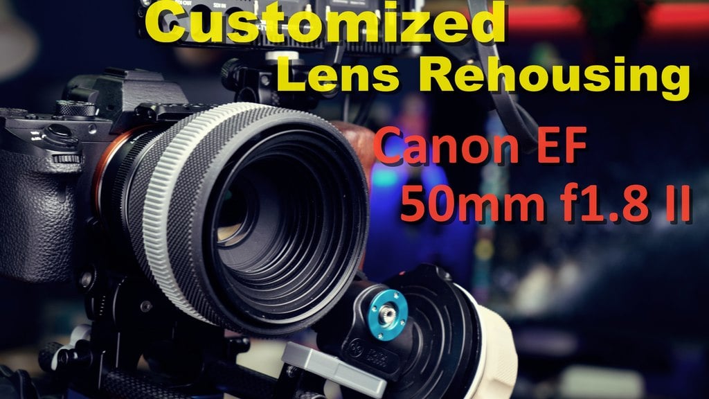 Canon EF 50mmf1.8 II, Customized - Cinematic lens Rehousing
