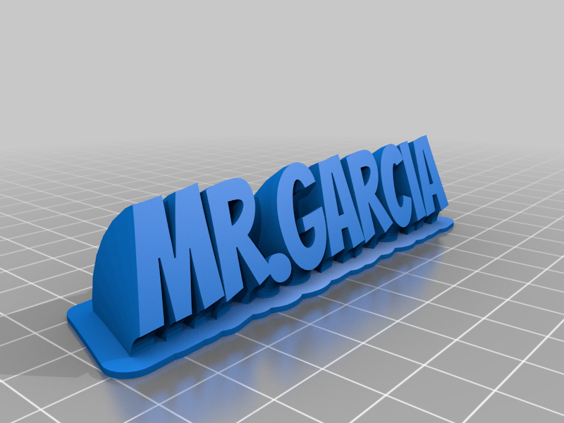 My Customized Sweeping 2-line name plate Mr.Garcia