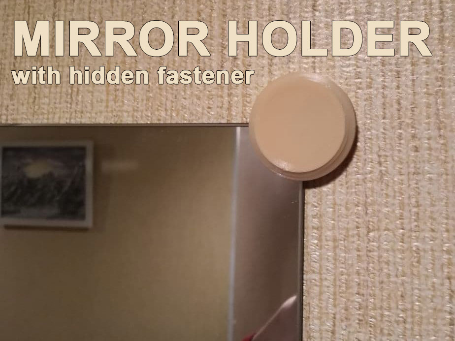 Mirror holder with hidden fastener