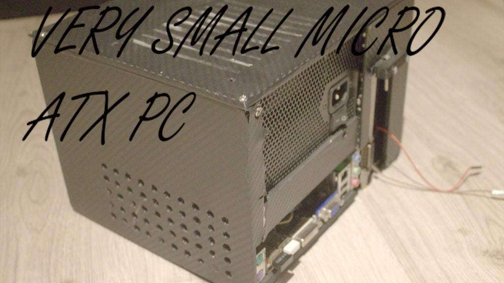 Micro ATX - REALLY small pc case