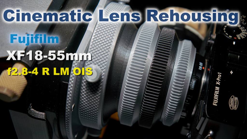 Fujifilm XF18-55mm f2.8-4 R LM OIS, Cinematic Lens Rehousing
