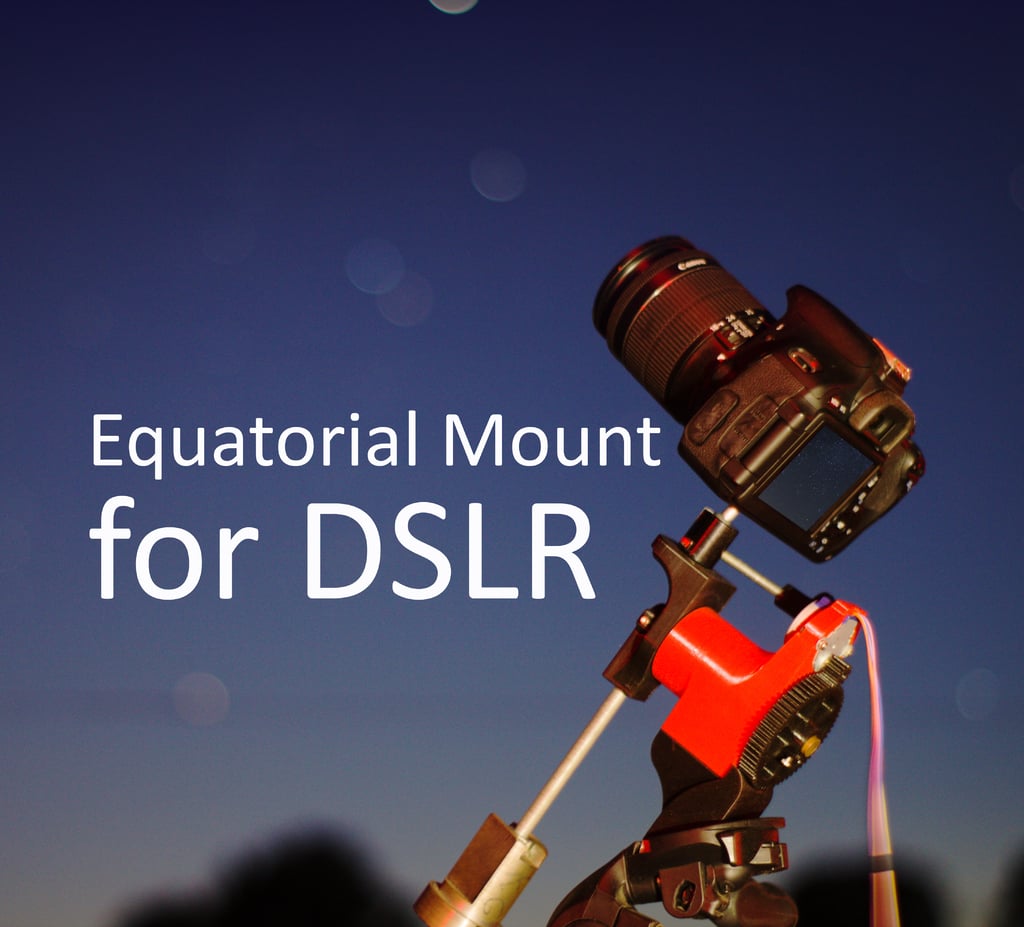 Equatorial mount for DSLR (3D printed)
