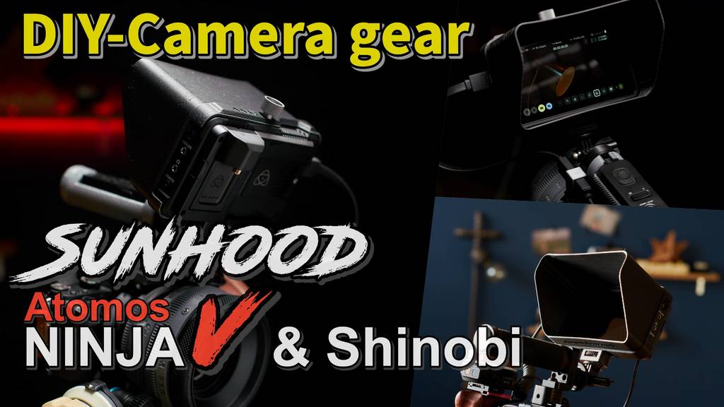 Camera gear_Sunhood(Sunshade) for Atomos "NiNJA V & Shinobi"