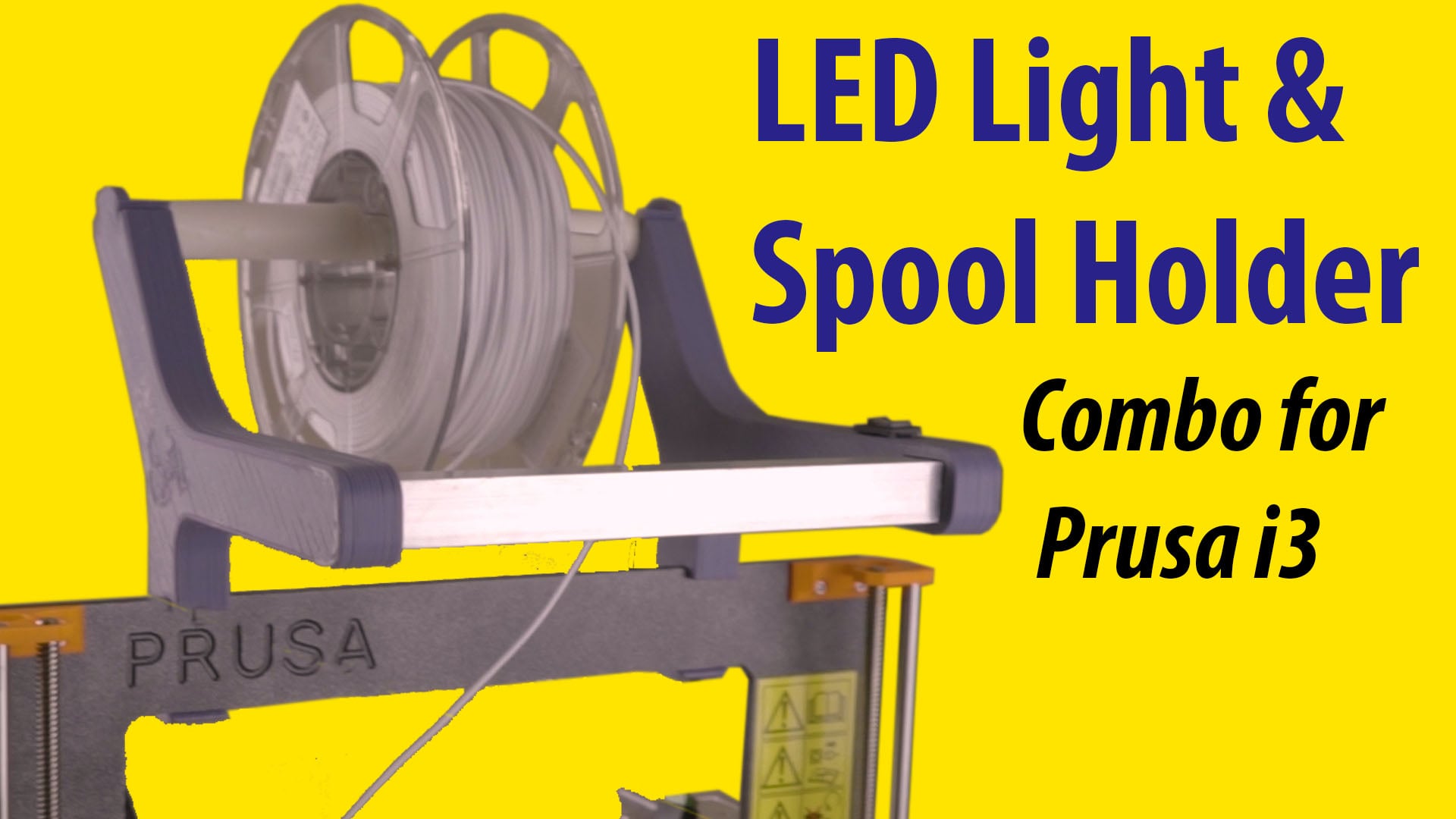 LED Light & Spool Holder for Prusa i3
