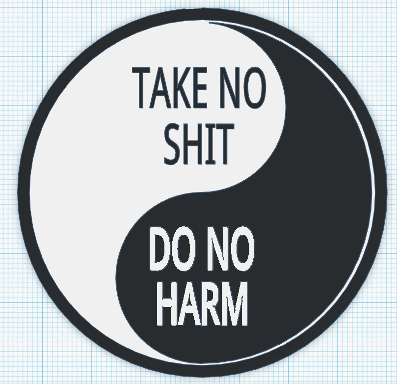 Take No Shit - Do No Harm