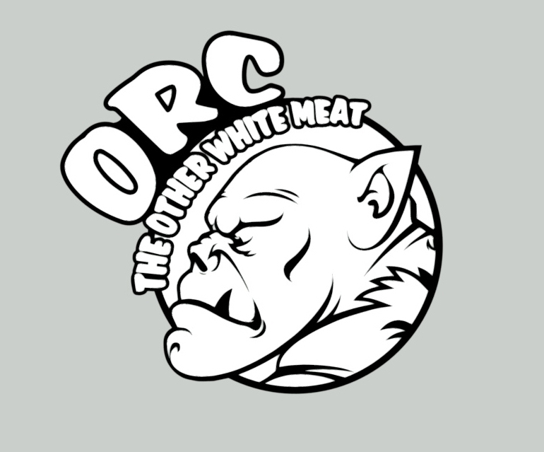 ORC, THE OTHER WHITE MEAT, sign