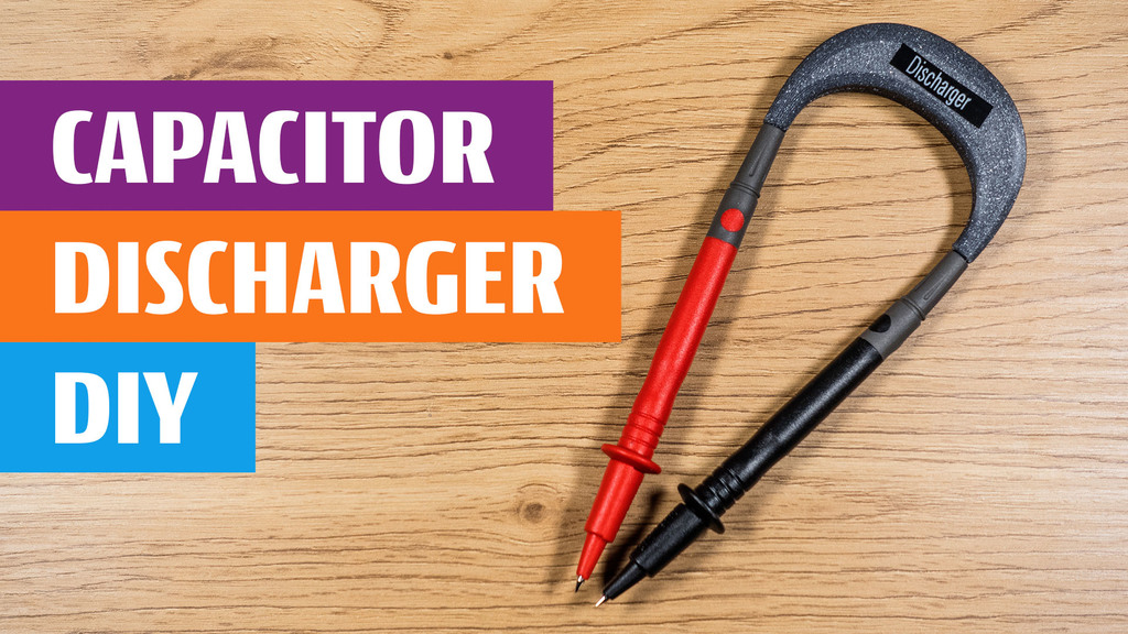 Cpacitor Discharger - Easy DIY From Test Leads