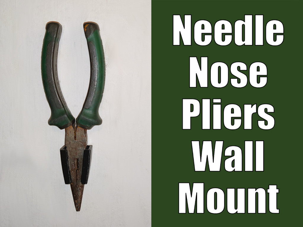 Needle Nose Pliers Wall-Mount (Long Nose Pliers, Needlenose) - No Supports