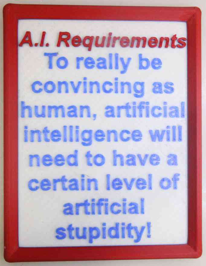 Artificial Intelligence - creatiion requirements (Humor) sign
