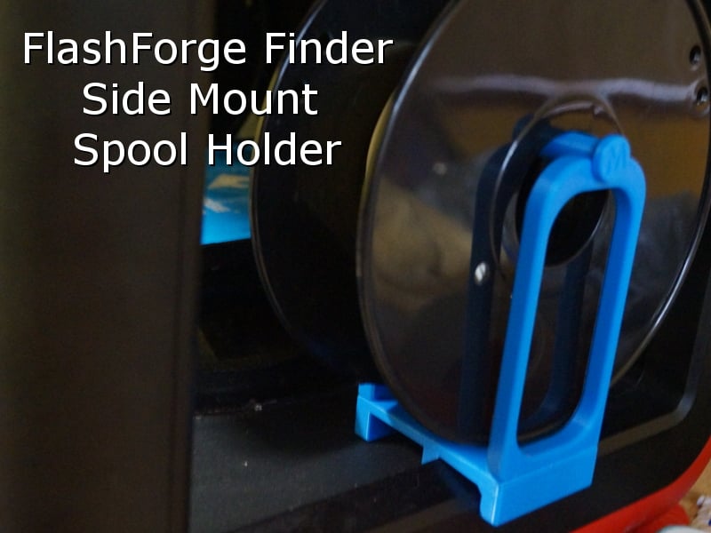 FlashForge Finder Side Spool Mount
