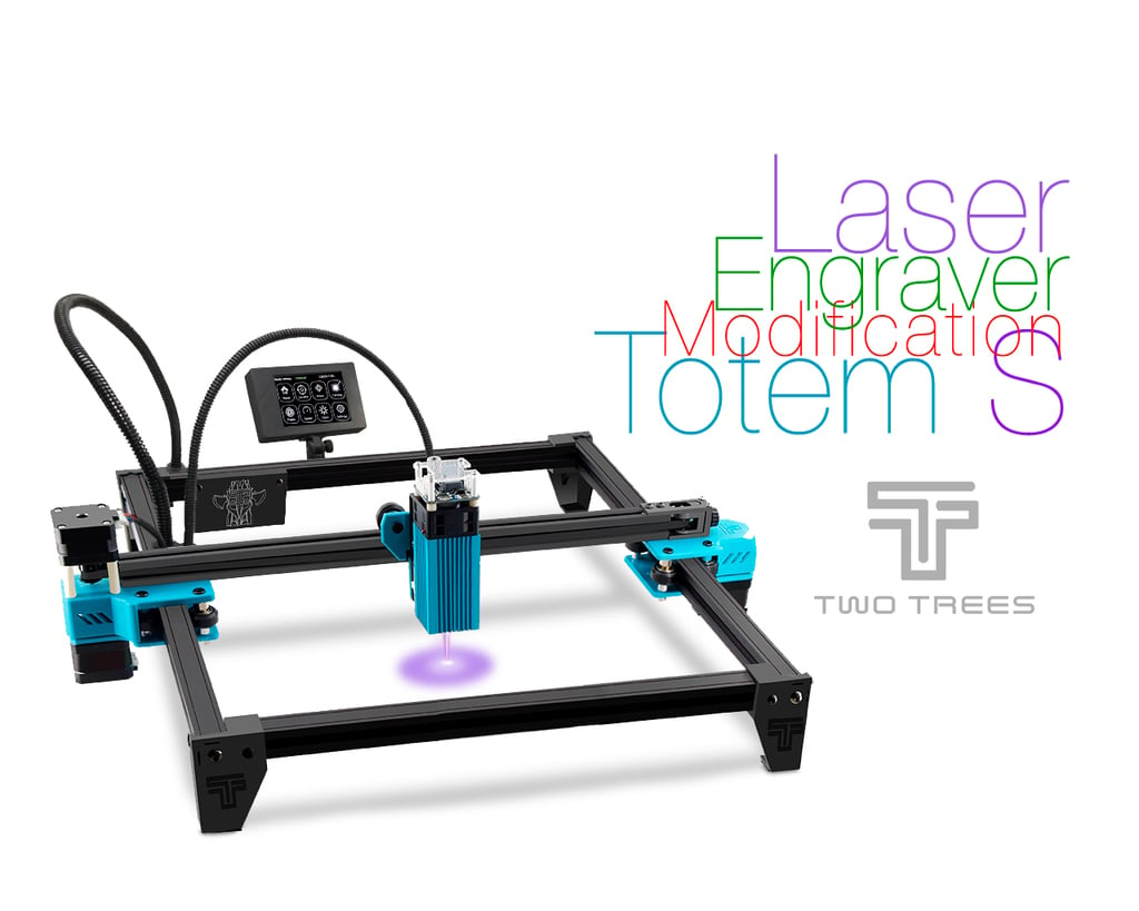 Two Trees Totem S Laser Engraver: Modification