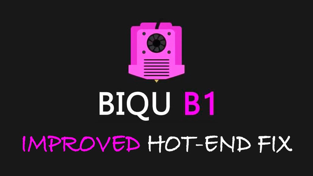 BIQU B1 Hot-end Fix — IMPROVED INSERT