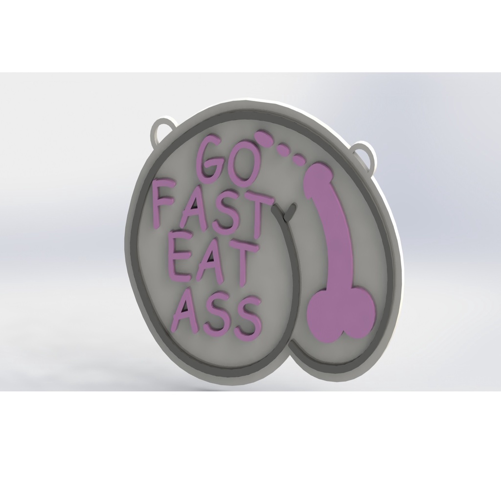Go Fast Eat Ass