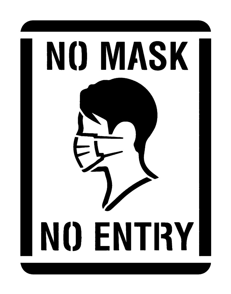 No Mask No Entry stencil