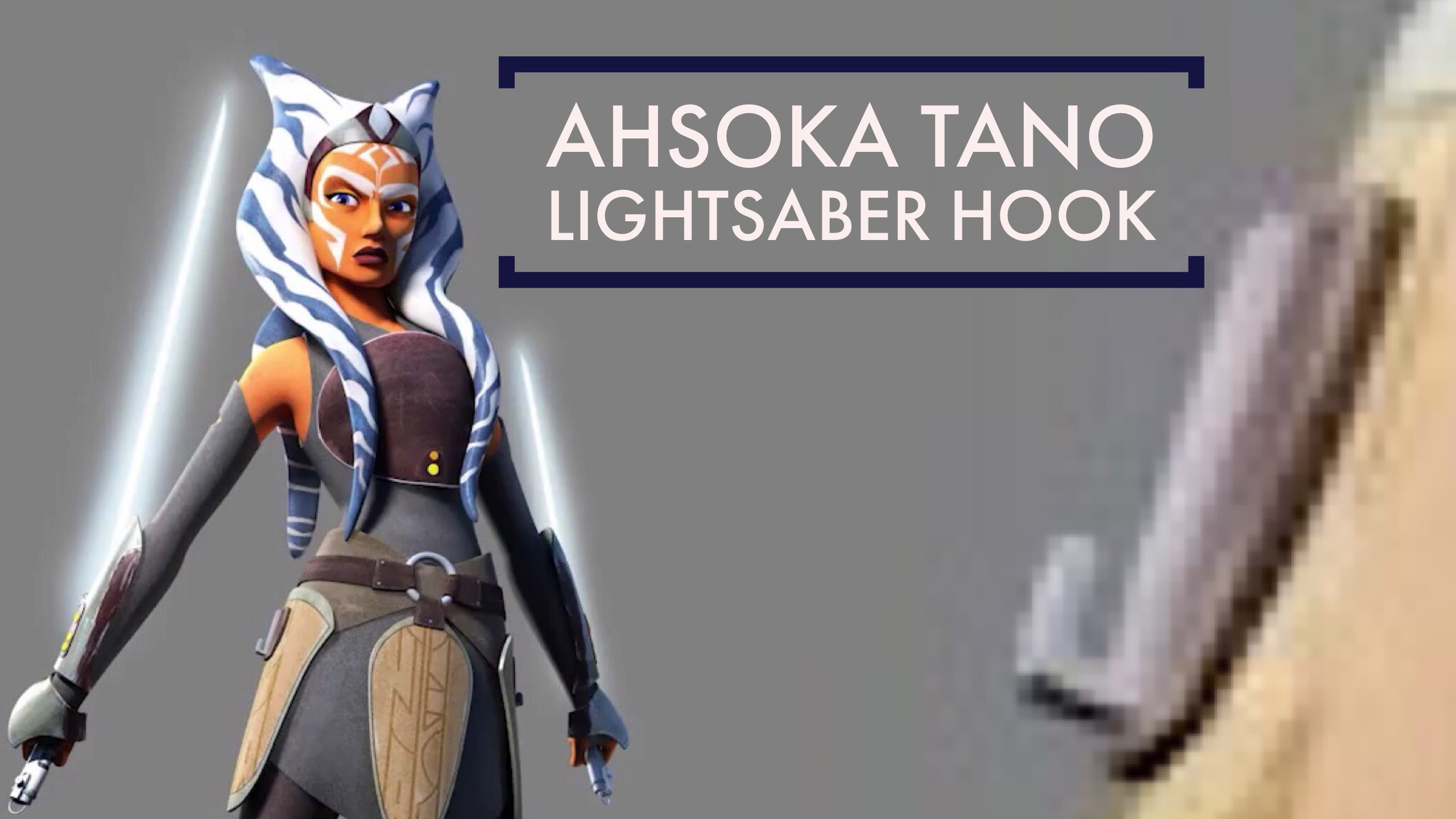 Ahsoka Tano Rebels Lightsaber Hooks