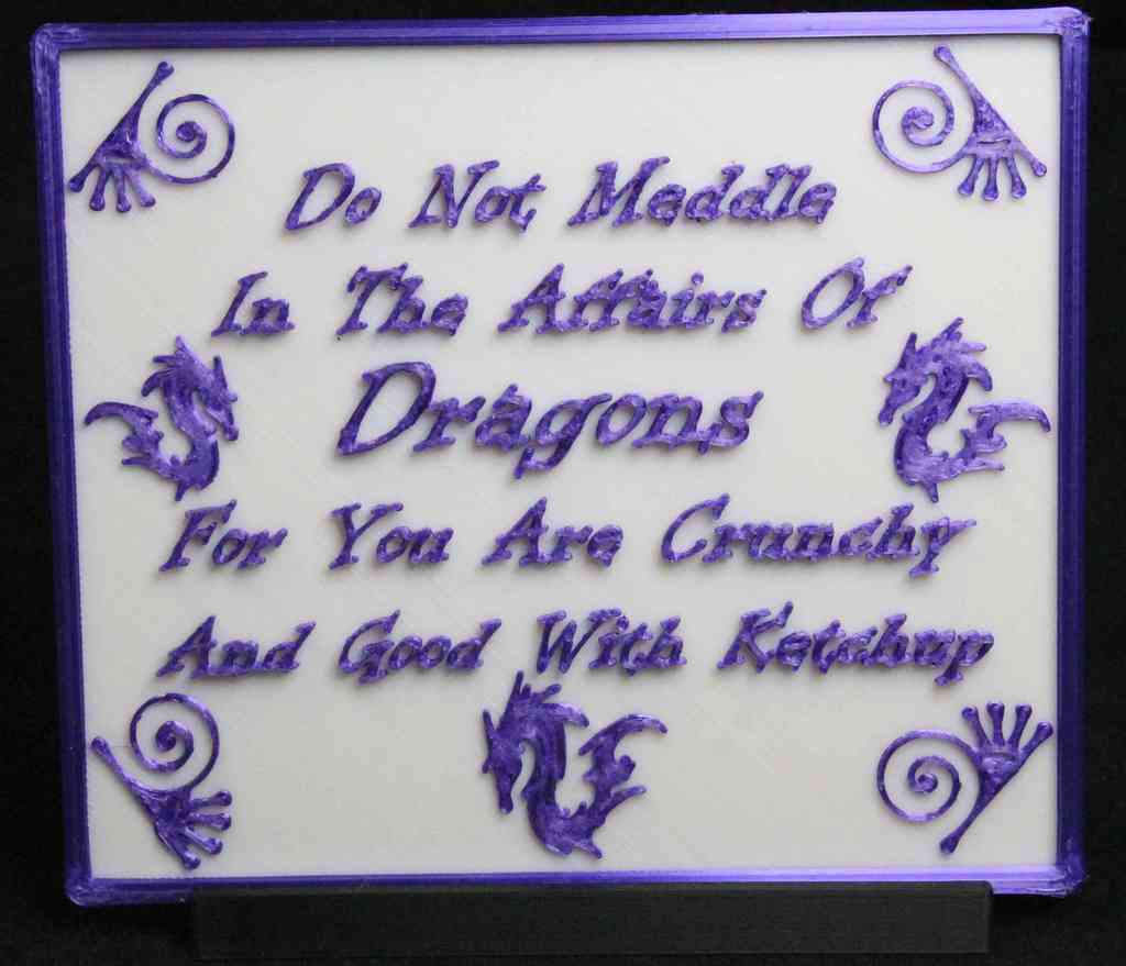Do Not Meddle With The Affairs of Dragons sign/plaque