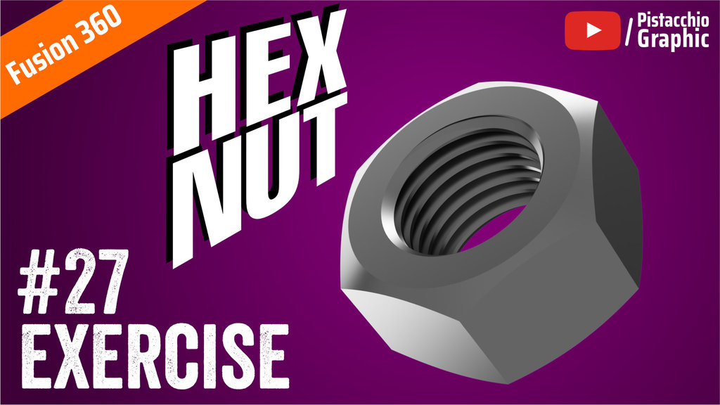 #27 Hex Nut M36 | Fusion Wednesday | Pistacchio Graphic