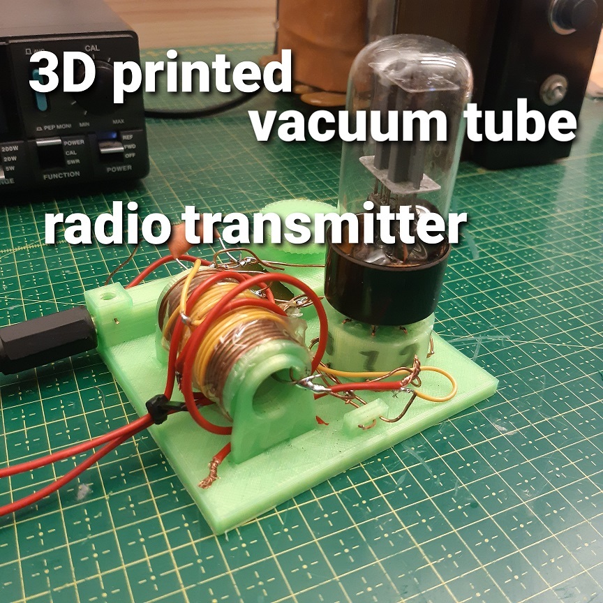 3d printed vacuum tube transmitter