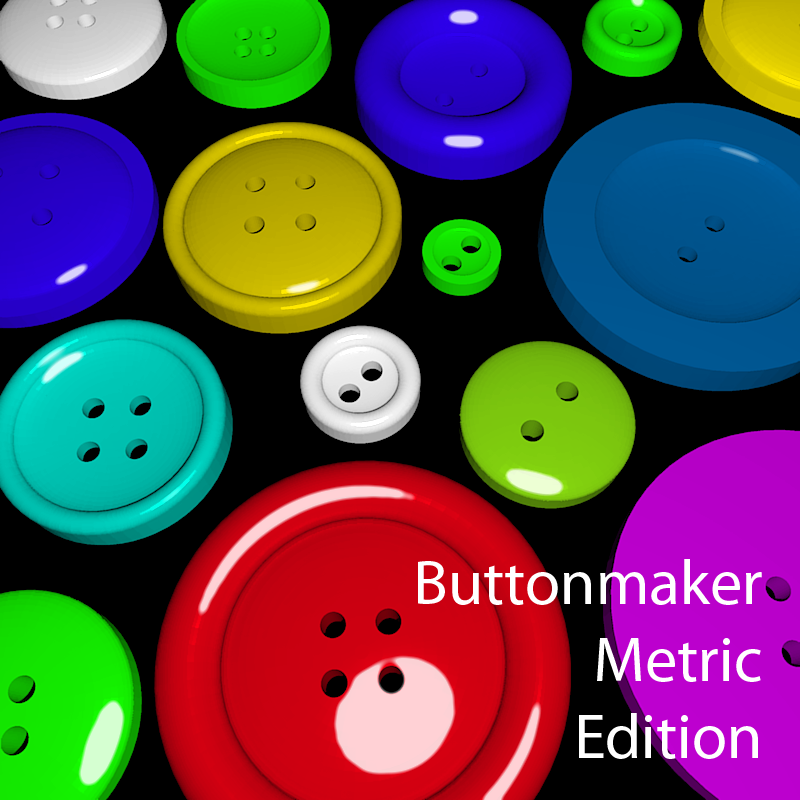 Parametric Button Generator - Metric Edition