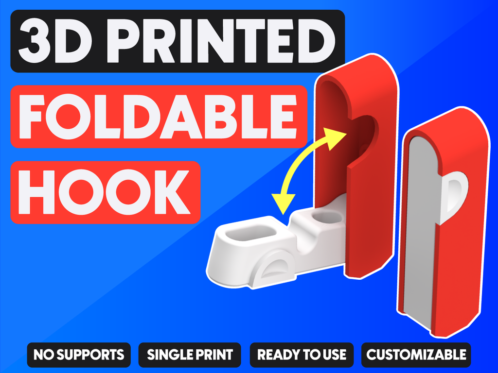3D Printed Foldable Hook - Fully Customizable