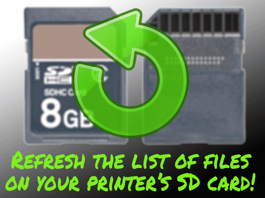 Refresh SD Card Gcode