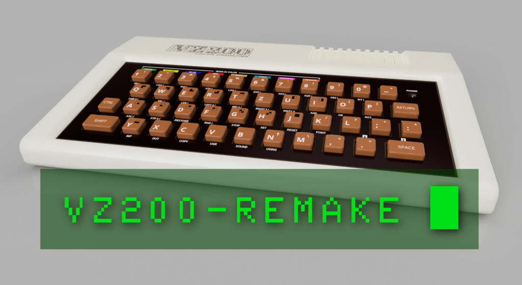 VZ200 Computer Remake