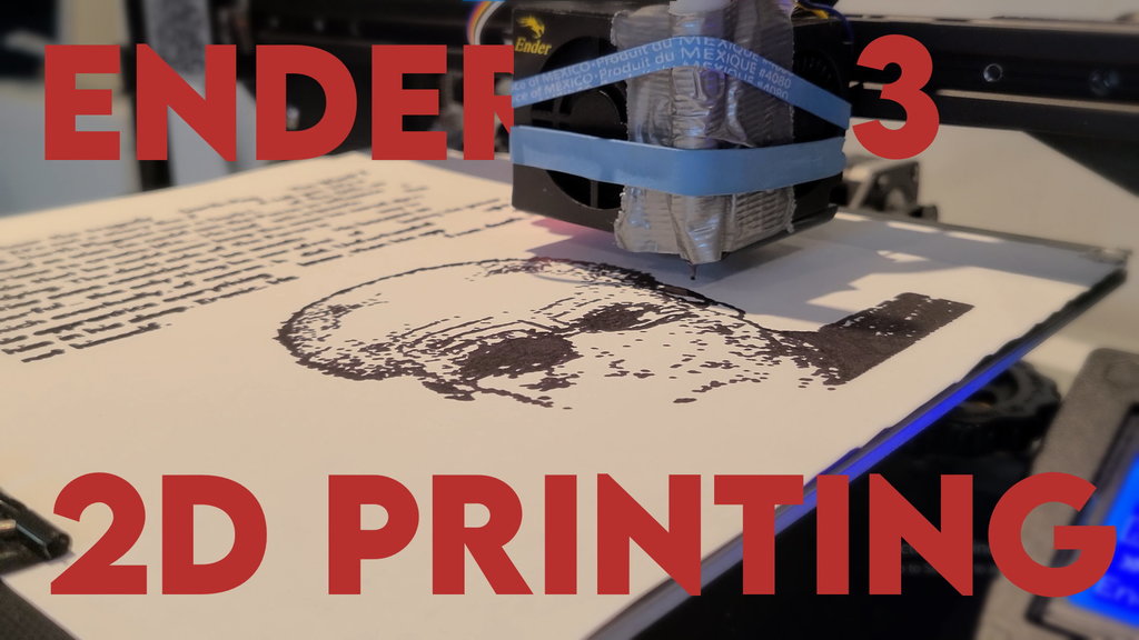 Ender 3 2D printing
