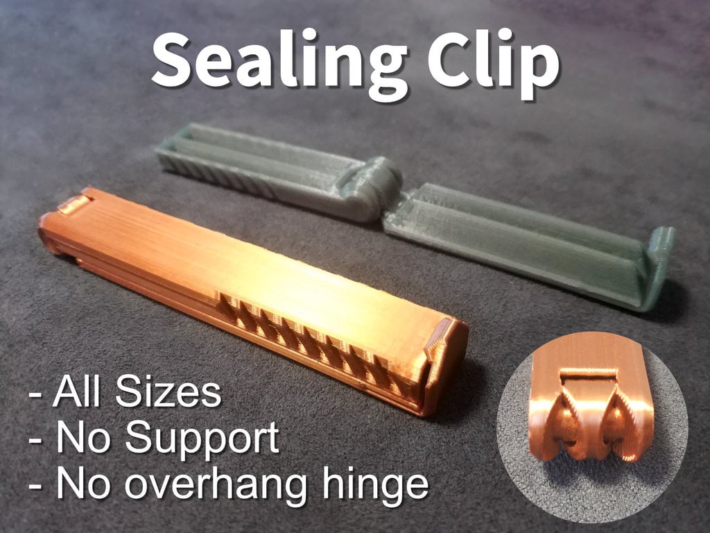 Bag Clip / Sealing Clips - Easy to print - without overhang & support