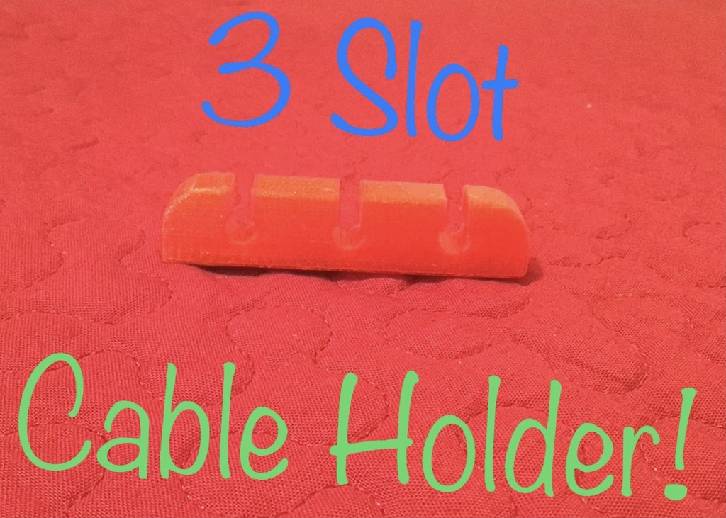 3 slot cable holder