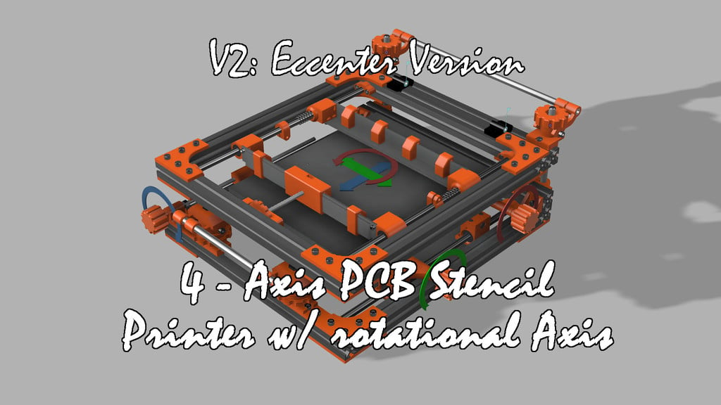 4 Axis PCB Stencil Printer w/ Rotational Axis V2