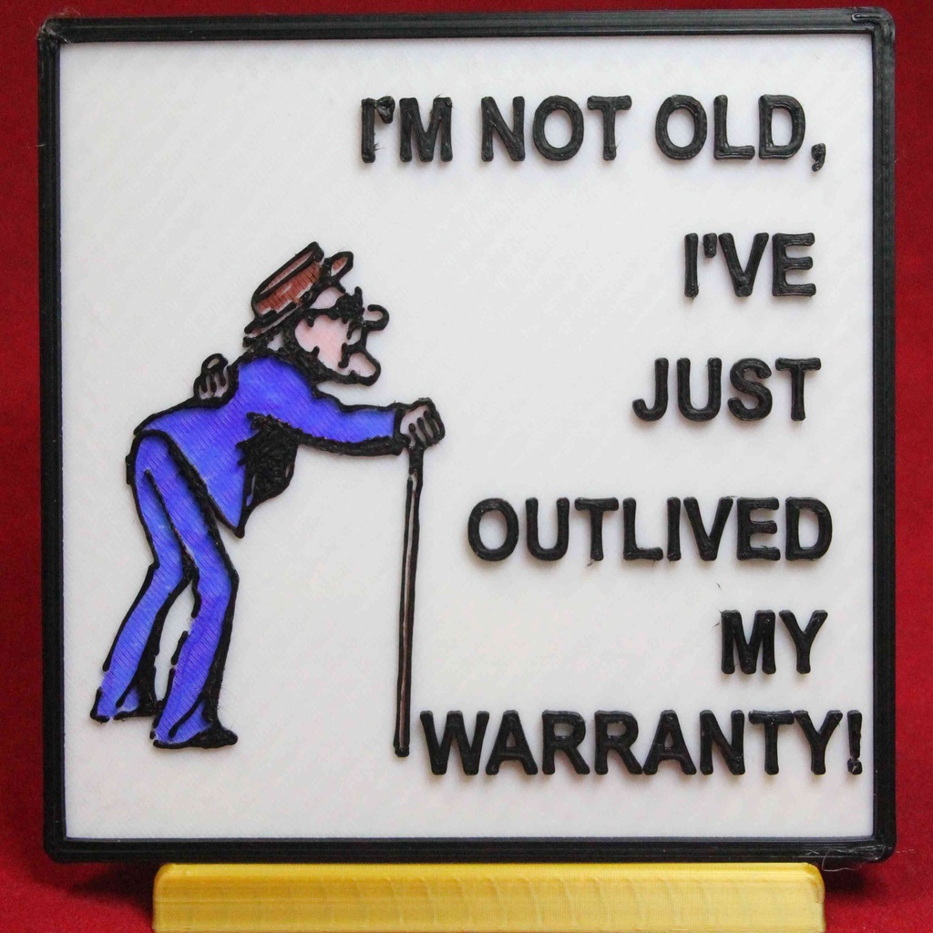 Not old, just outlived my warranty sign