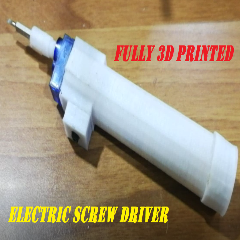 Fully Printed Electrical Screwdriver using Servo Motor