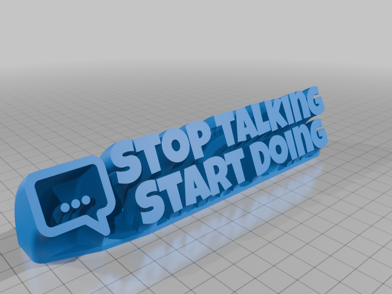 Stop Talking, Start Doing