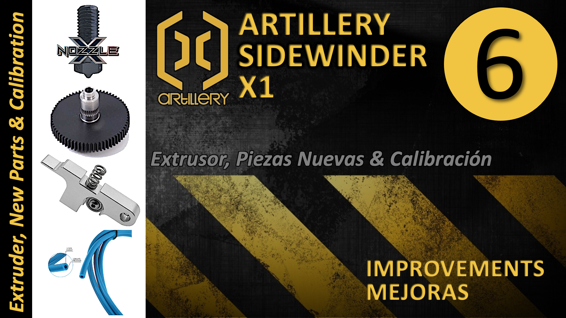 Artillery Sidewinder X1 - Mejoras Imrpovements - Extruder Extrusor Piezas nuevas y calibrado