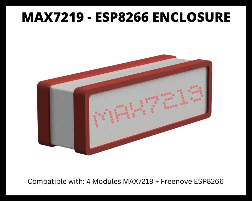 Enclosure for MAX7219 and ESP8266