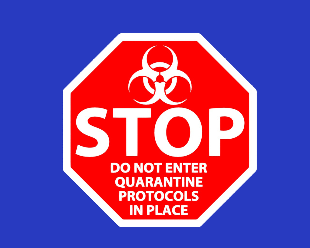 STOP, DO NOT ENTER, QUARANTINE PROTOCOLS IN PLACE, sign