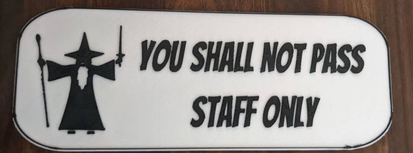 Staff Only Sign (you shall not pass)