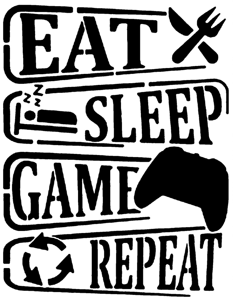 Eat Sleep Game stencil